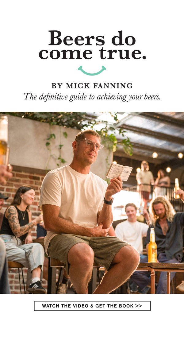 Beers Do Come True by Mick Fanning